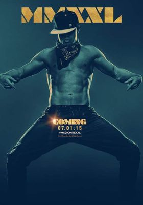 แมจิค ไมค์ เอ็กซ์เอ็กซ์แอล 2015 โปสเตอร์