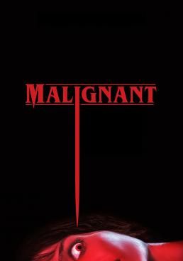 Malignant มาลิกแนนท์ ชั่วโคตรร้าย 2021 โปสเตอร์