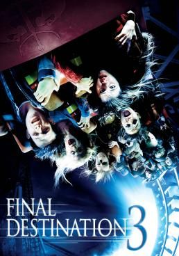  ไฟนอล เดสติเนชั่น 3 โกงความตาย เย้ยความตาย  2006 โปสเตอร์