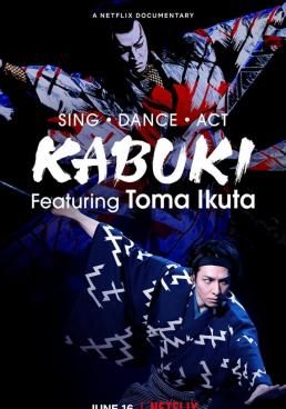 โปสเตอร์ ร้อง เต้น แสดง: คาบูกิโดยโทมะ อิคุตะ (2022)